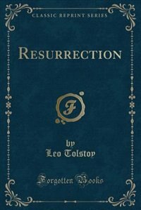 Resurrection (Classic Reprint)