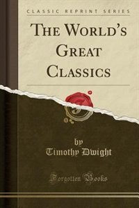 Front cover_The World's Great Classics (Classic Reprint)