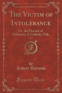 Front cover_The Victim of Intolerance, Vol. 1