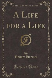 Couverture_A Life for a Life (Classic Reprint)