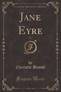 Front cover_Jane Eyre, Vol. 2 (Classic Reprint)