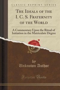 Couverture_The Ideals of the I. C. S. Fraternity of the World