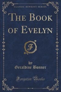 Front cover_The Book of Evelyn (Classic Reprint)