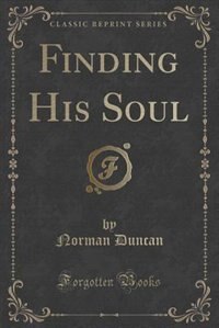 Front cover_Finding His Soul (Classic Reprint)