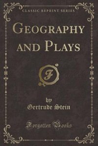 Geography and Plays (Classic Reprint)
