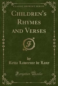 Couverture_Children's Rhymes and Verses (Classic Reprint)