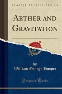 Couverture_Aether and Gravitation (Classic Reprint)