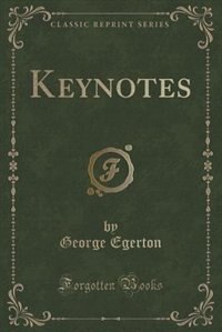 Keynotes (Classic Reprint)