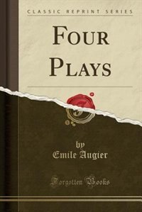 Front cover_Four Plays (Classic Reprint)