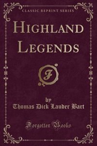 Couverture_Highland Legends (Classic Reprint)