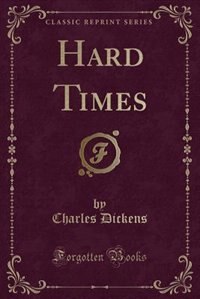 Hard Times (Classic Reprint)