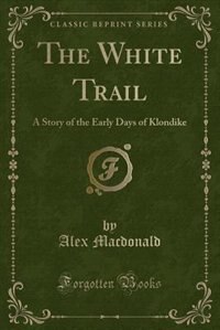 Front cover_The White Trail