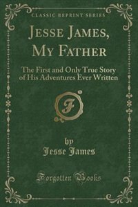 Couverture_Jesse James, My Father