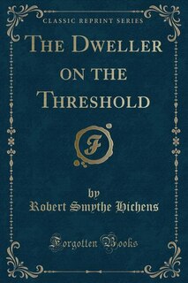 The Dweller on the Threshold (Classic Reprint)