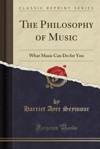 Front cover_The Philosophy of Music