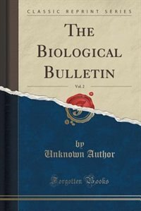 Couverture_The Biological Bulletin, Vol. 2 (Classic Reprint)
