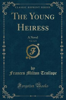 Front cover_The Young Heiress, Vol. 2 of 3