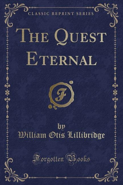 Front cover_The Quest Eternal (Classic Reprint)