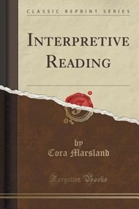 Interpretive Reading (Classic Reprint)