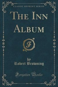 The Inn Album (Classic Reprint)