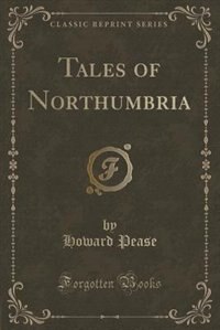 Couverture_Tales of Northumbria (Classic Reprint)