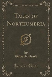 Couverture_Tales of Northumbria (Classic Reprint)