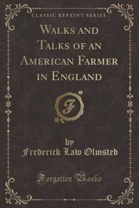 Couverture_Walks and Talks of an American Farmer in England (Classic Reprint)