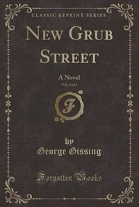 Couverture_New Grub Street, Vol. 3 of 3