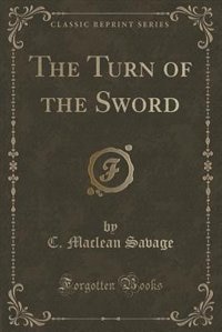 Couverture_The Turn of the Sword (Classic Reprint)