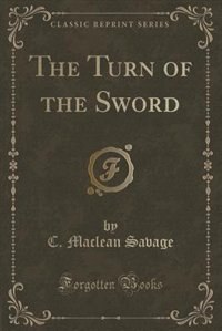 Couverture_The Turn of the Sword (Classic Reprint)