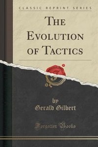 Front cover_The Evolution of Tactics (Classic Reprint)