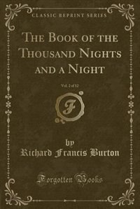 Front cover_The Book of the Thousand Nights and a Night, Vol. 2 of 12 (Classic Reprint)