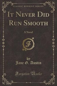 Front cover_It Never Did Run Smooth