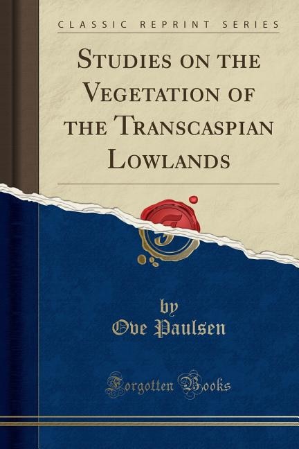 Couverture_Studies on the Vegetation of the Transcaspian Lowlands (Classic Reprint)