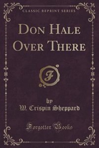 Front cover_Don Hale Over There (Classic Reprint)