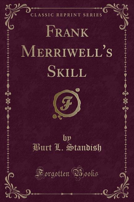 Front cover_Frank Merriwell's Skill (Classic Reprint)