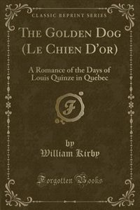 Front cover_The Golden Dog (Le Chien D'or)