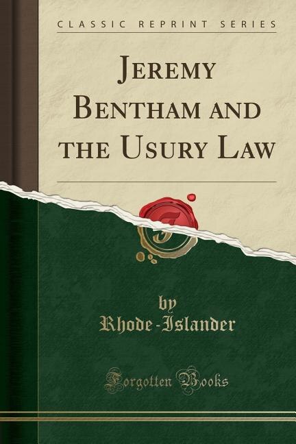 Couverture_Jeremy Bentham and the Usury Law (Classic Reprint)