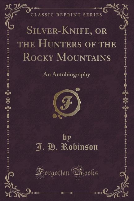Front cover_Silver-Knife, or the Hunters of the Rocky Mountains