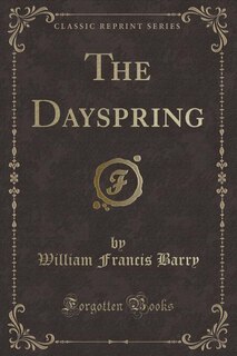 Front cover_The Dayspring (Classic Reprint)