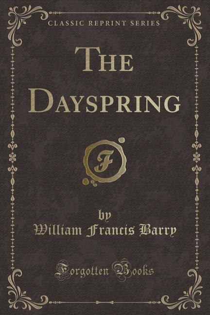 Front cover_The Dayspring (Classic Reprint)