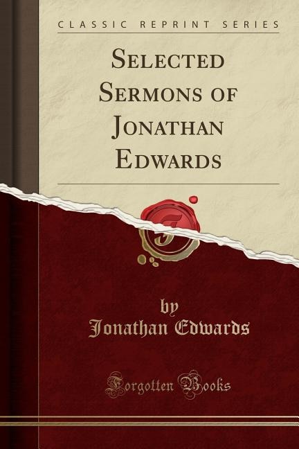 Couverture_Selected Sermons of Jonathan Edwards (Classic Reprint)