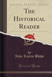 Front cover_The Historical Reader (Classic Reprint)