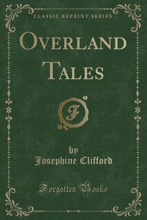 Couverture_Overland Tales (Classic Reprint)