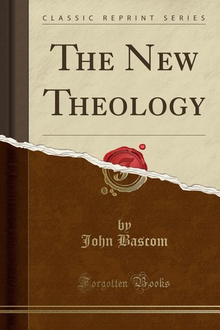 Couverture_The New Theology (Classic Reprint)