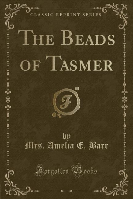 Front cover_The Beads of Tasmer (Classic Reprint)