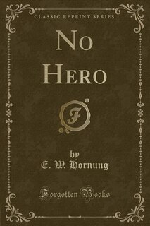 No Hero (Classic Reprint)
