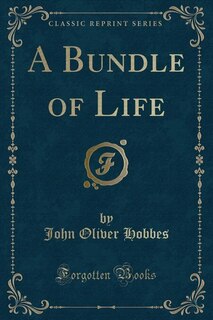 Couverture_A Bundle of Life (Classic Reprint)