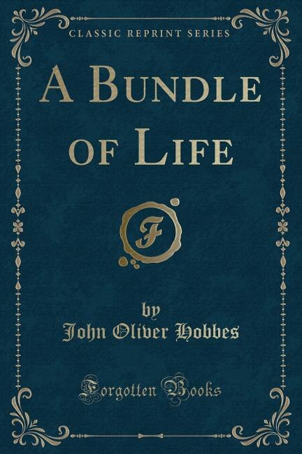 Couverture_A Bundle of Life (Classic Reprint)