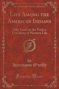 Front cover_Life Among the American Indians